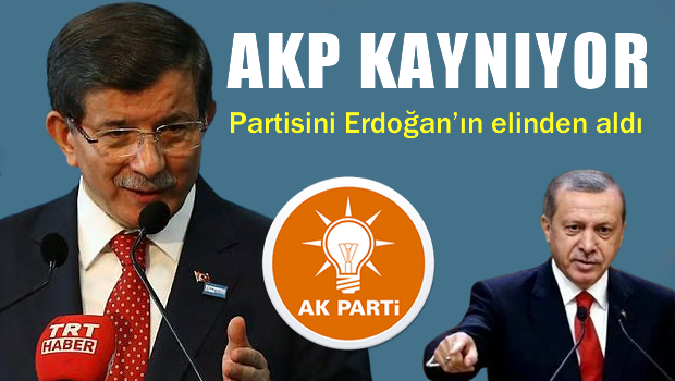 AKP Kaynıyor, AKP Erdoğan'ın kontrolünden çıktı