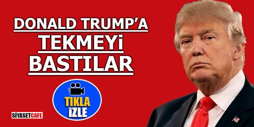 trumpa-tekmeyi-bastilar.jpg
